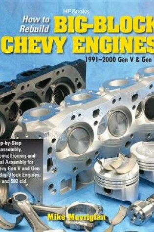 Cover of How to Rebuild Big-Block Chevy Engines, 1991-2000 Gen V & Gen Vihp1550