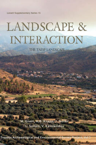 Cover of Landscape and Interaction, Troodos Survey Vol 2