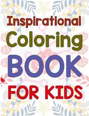 Book cover for Inspirational Coloring Book For Kids