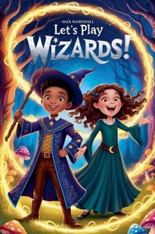 Cover of Let's Play Wizards!