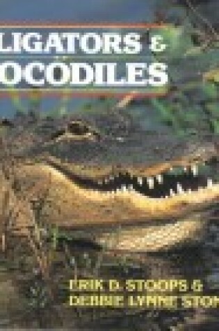 Cover of Alligators and Crocodiles