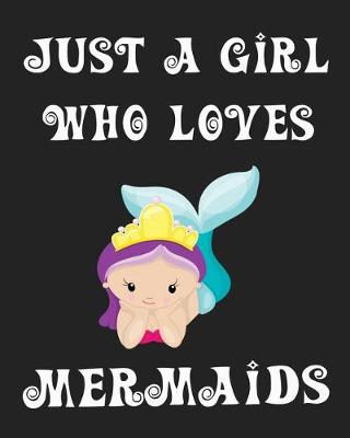 Book cover for Just A Girl Who Loves Mermaids