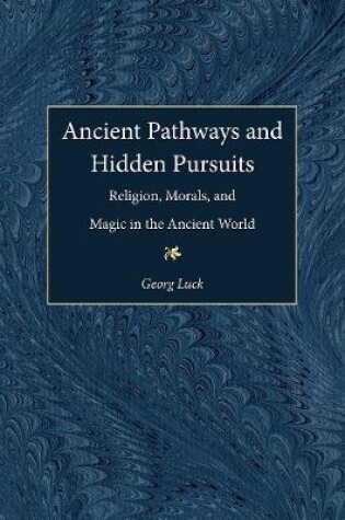 Cover of Ancient Pathways and Hidden Pursuits