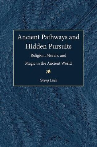 Cover of Ancient Pathways and Hidden Pursuits