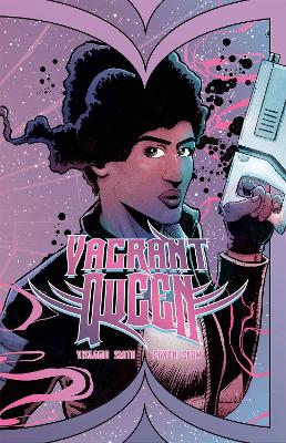 Vagrant Queen Vol. 1 by Magdalene Visaggio