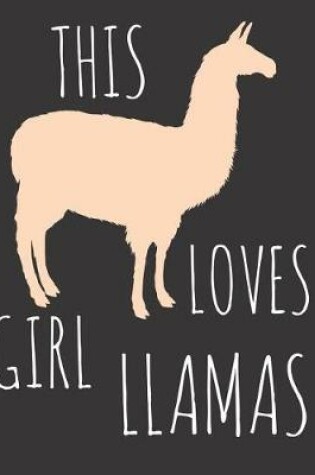 Cover of This Girl Loves Llamas