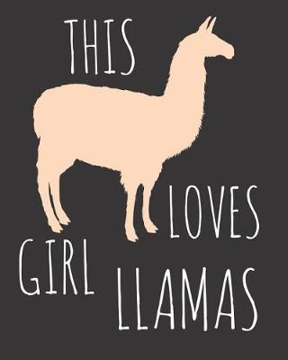 Book cover for This Girl Loves Llamas