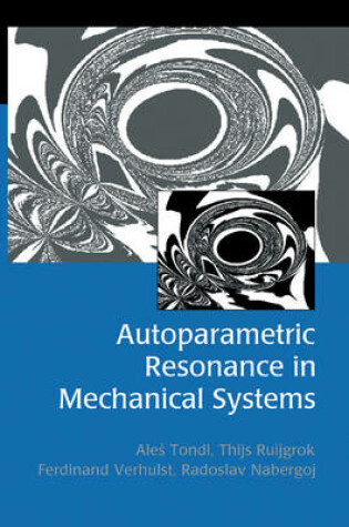 Cover of Autoparametric Resonance in Mechanical Systems