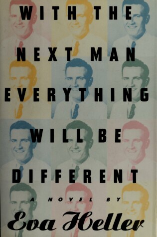 Cover of With the Next Man Everything Will Be Different