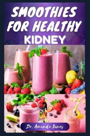 Cover of Smoothies for Healthy Kidney