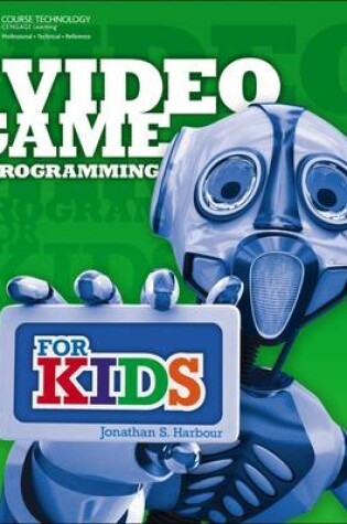 Cover of Video Game Programming for Kids