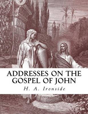 Book cover for Addresses on the Gospel of John