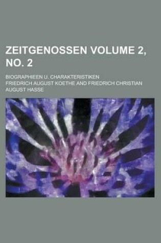 Cover of Zeitgenossen; Biographieen U. Charakteristiken Volume 2, No. 2