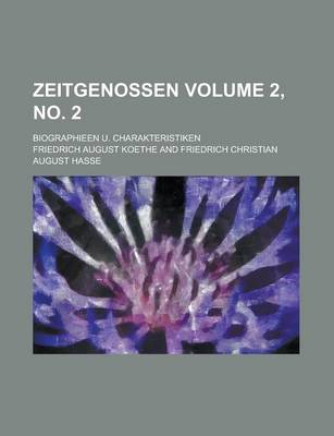 Book cover for Zeitgenossen; Biographieen U. Charakteristiken Volume 2, No. 2