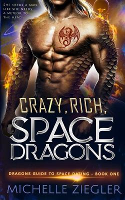 Book cover for Crazy, Rich, Space Dragons