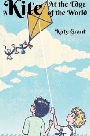 Cover of A Kite at the Edge of the World