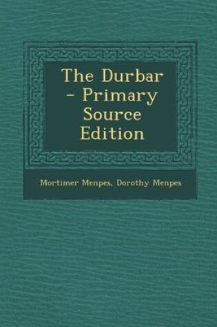 Cover of The Durbar - Primary Source Edition