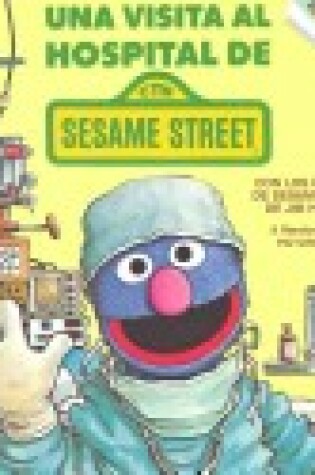 Cover of Una Visita Al Hospital de Sesame