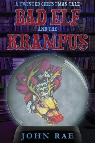 Cover of Bad Elf and The Krampus