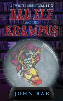 Book cover for Bad Elf and The Krampus