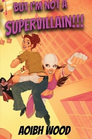 Cover of But I'm Not a Supervillain!!!