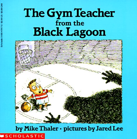 Cover of The Gym Teacher from the Black Lagoon