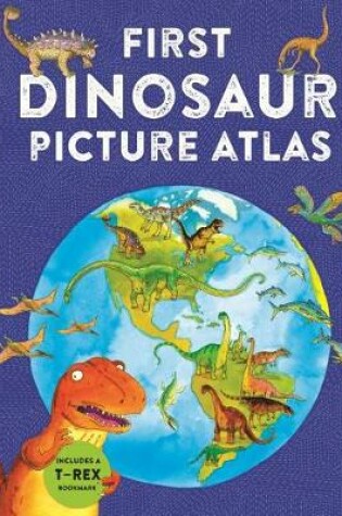 Cover of First Dinosaur Picture Atlas