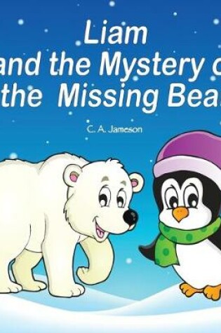 Cover of Liam and the Mystery of the Missing Bear