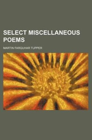 Cover of Select Miscellaneous Poems