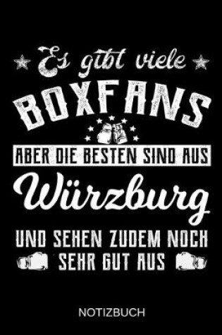 Cover of Es gibt viele Boxfans aber die besten sind aus Würzburg und sehen zudem noch sehr gut aus