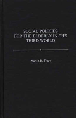 Book cover for Social Policies for the Elderly in the Third World