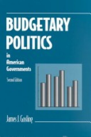 Cover of Budgetary Politics in American Governments, Second Edition