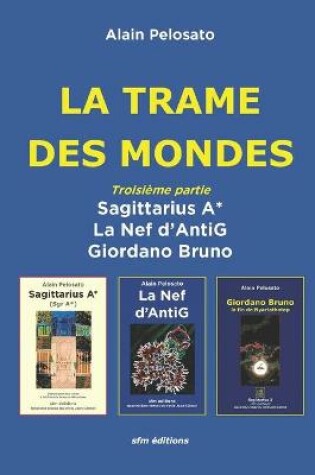 Cover of La Trame des Mondes troisième partie