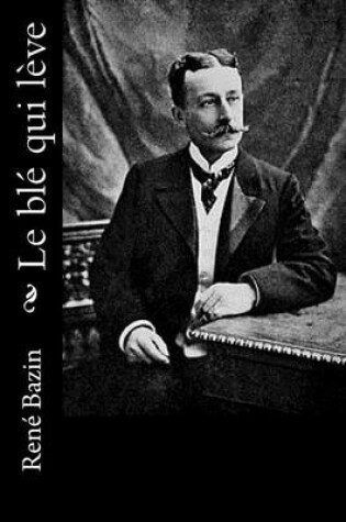 Cover of Le ble qui leve