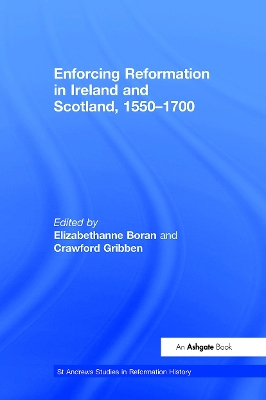 Book cover for Enforcing Reformation in Ireland and Scotland, 1550–1700