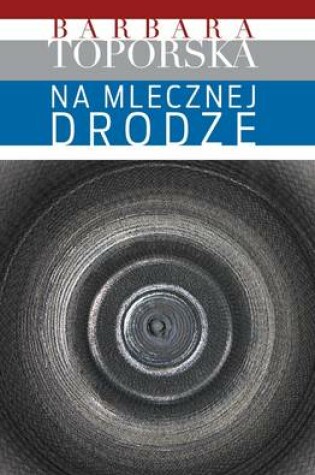 Cover of Na Mlecznej Drodze