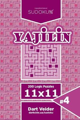 Book cover for Sudoku Yajilin - 200 Logic Puzzles 11x11 (Volume 4)