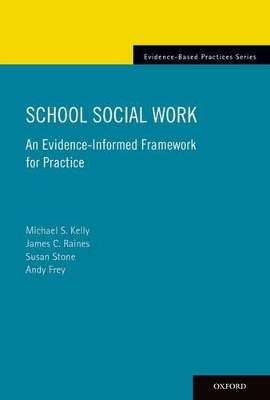 Book cover for School Social Work: An Evidence-Informed Framework for Practice