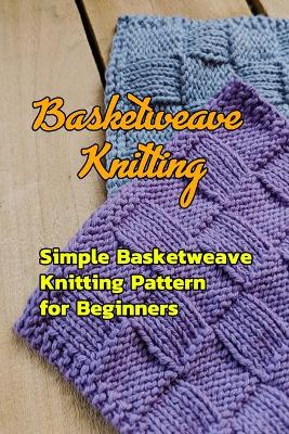 Book cover for Basketweave Knitting