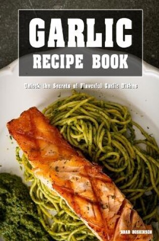 Cover of Garlic Recipe Book