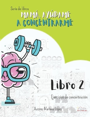 Book cover for Mamá, Ayúdame a Concentrarme libro 2