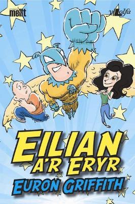 Book cover for Cyfres Mellt: Eilian a'r Eryr