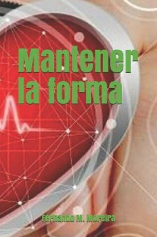 Cover of Mantener la forma