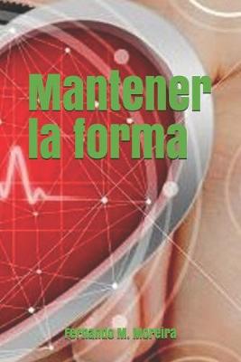 Book cover for Mantener la forma