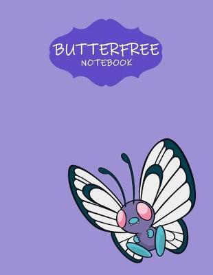 Book cover for Butterfree Notebook