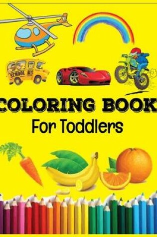 Cover of Coloring Book For Toddlers