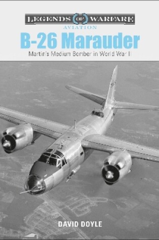 Cover of B26 Marauder: Martinas Medium Bomber in World War II