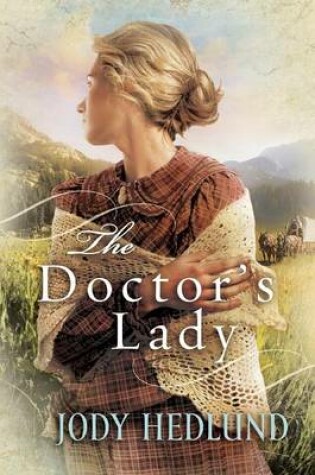 The Doctor`s Lady