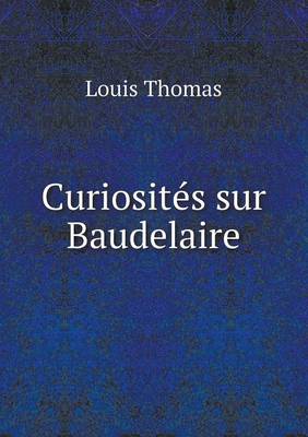 Book cover for Curiosités sur Baudelaire