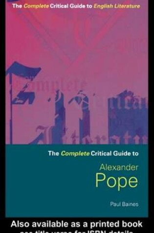 Cover of The Complete Critical Guide to Alexander Pope
